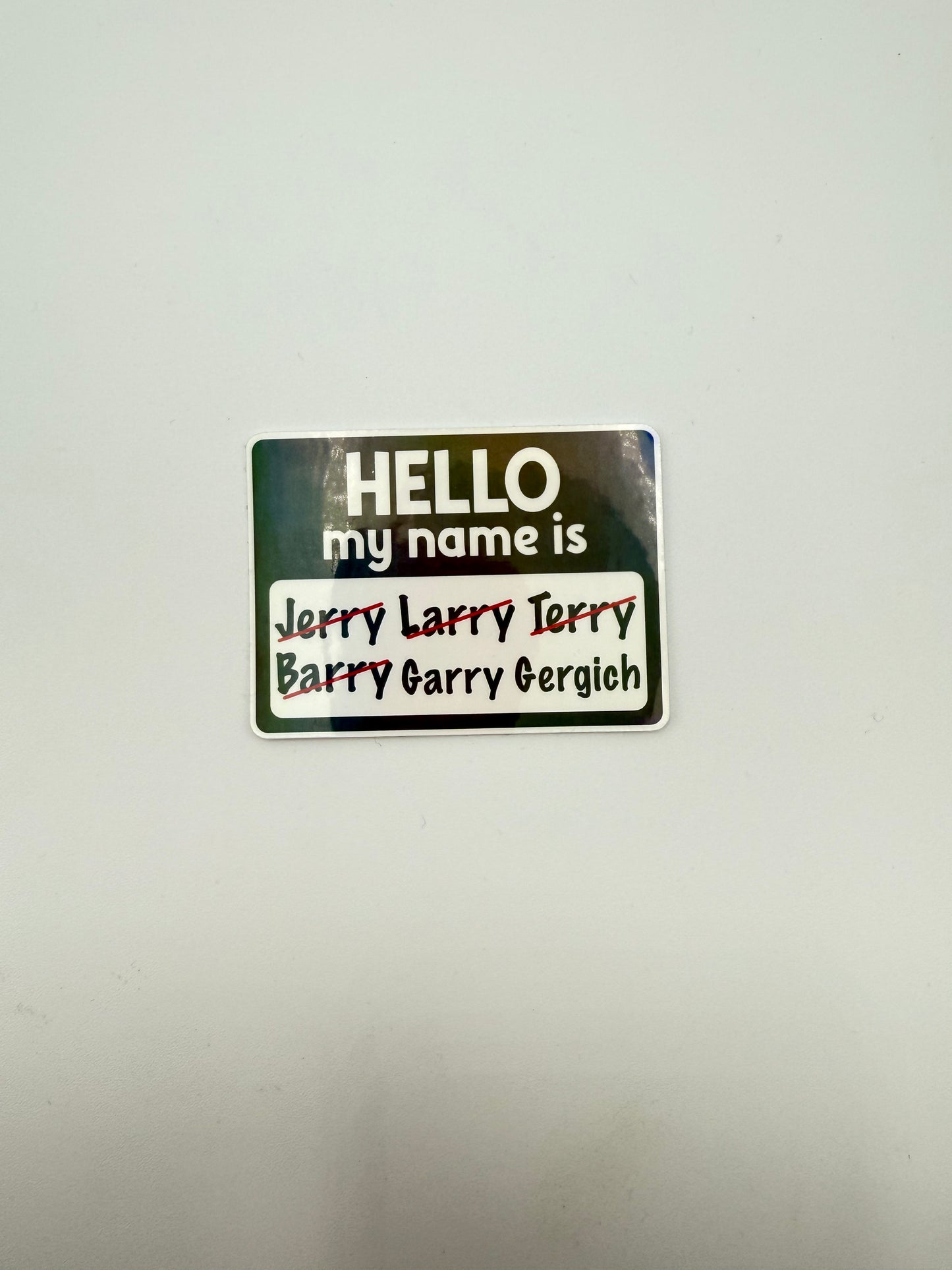 Garry Gergich Name Tag Sticker B17