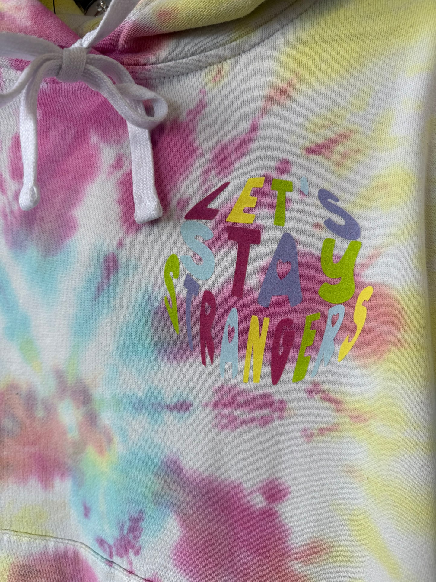 #90 - Let's Stay Strangers Tye-Dye Hoodie - S