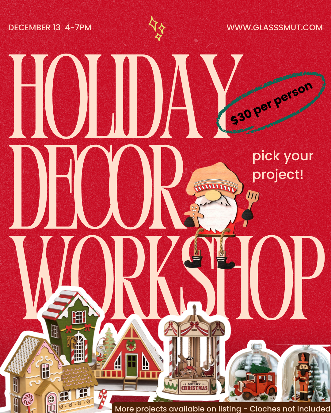 12/13 Christmas Decor Workshop 4-7pm (Copy)