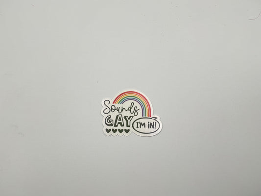 Sounds Gay, I’m In Sticker G19