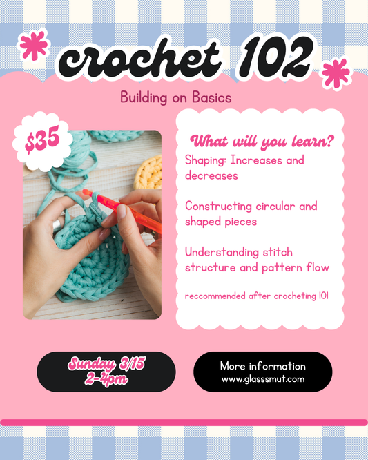 Crochet 102 - March 15th 2-4pm