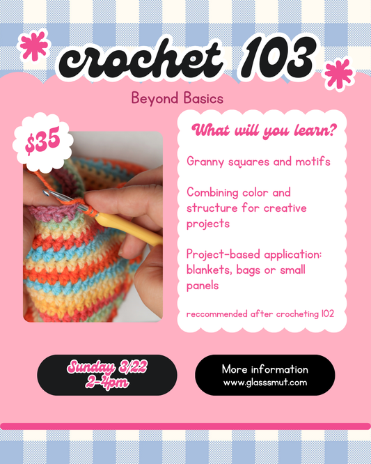 Crochet 103 - March 22nd 2-4pm