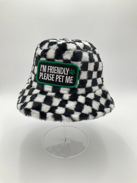 #130 - “I’m friendly, please pet me” Black and White Checker Fluffy Bucket Hat
