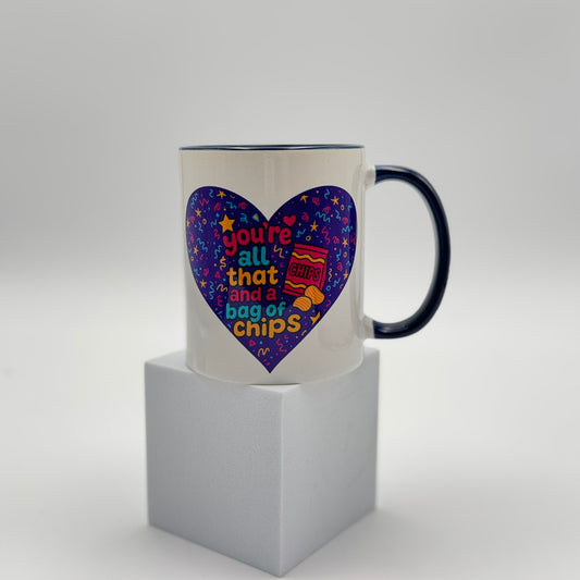 You’re all That and a Bag of Chips Mug #267