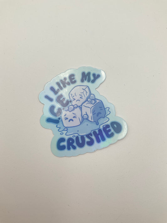 I like my ice crushed sticker c20