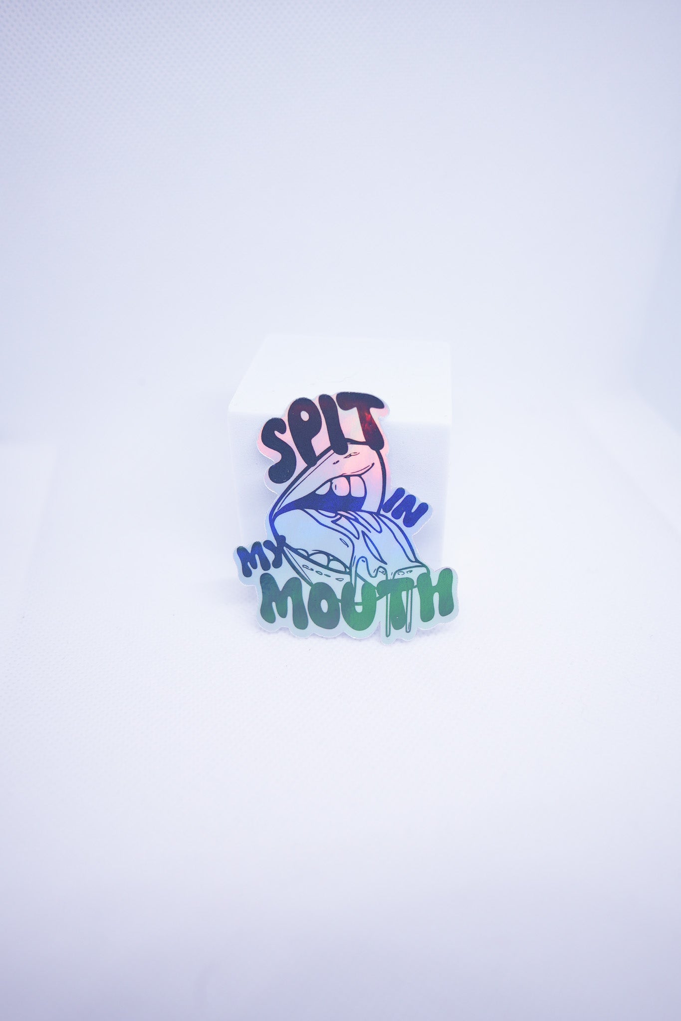 Spit in My Mouth Sticker - E21
