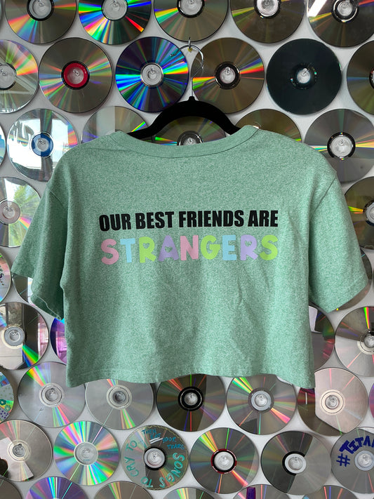 Our Best Friends Are Strangers Green Crop S #336