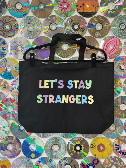 #879 - Lets Stay Strangers Large Tote