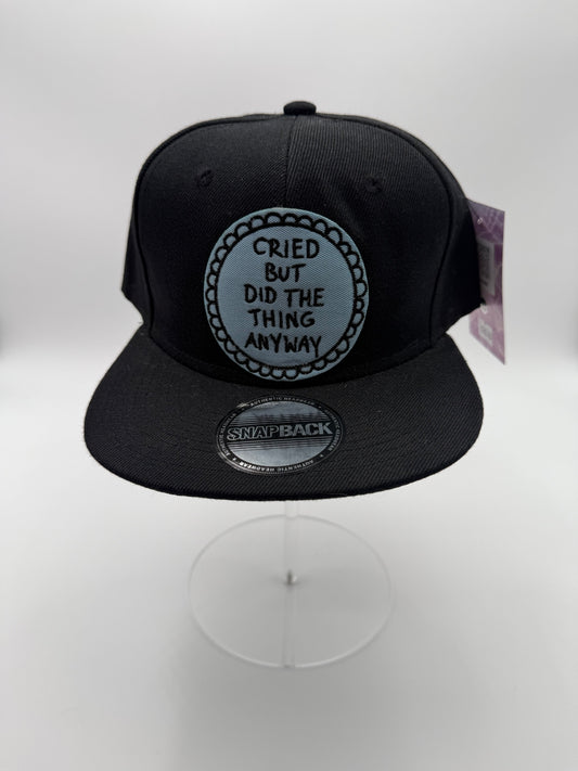 #563 - “Cried But Did The Thing Anyway” Black Snapback