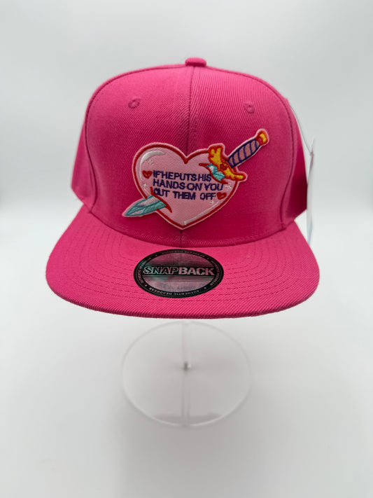 #563 - “He Puts His Hands on You, Cut Them Off” Pink Snapback