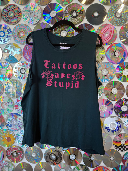Tattoos Are Stupid Tanktop 2XL #685