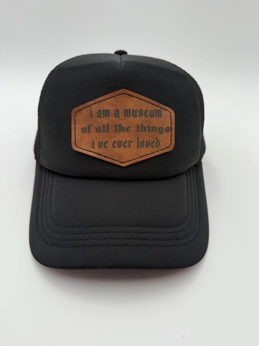 "i am a museum of all the things i've ever loved" cap #804