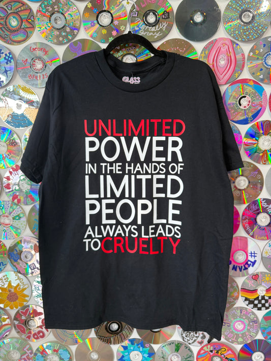 Unlimited Power and Cruelty T-shirt L #812