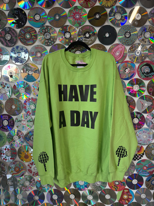 Have A Day Neon Crewneck Sweatshirt 3XL #814