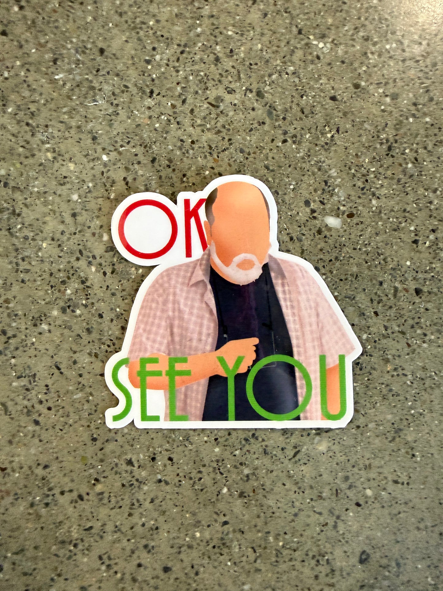 Ok, See You Sticker - I13
