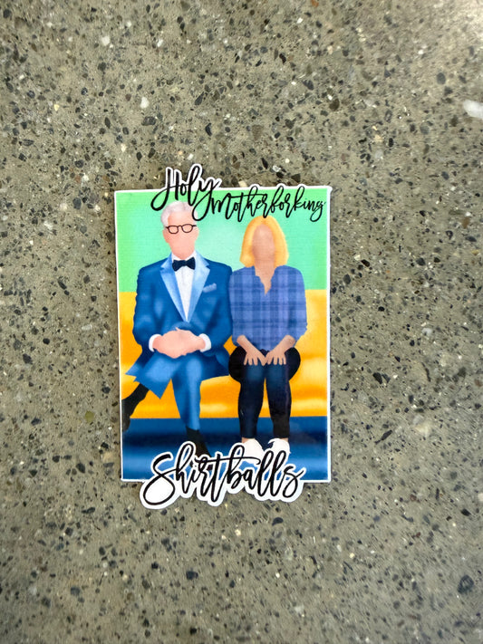 Holy Motherforking Shirtballs Sticker - I13