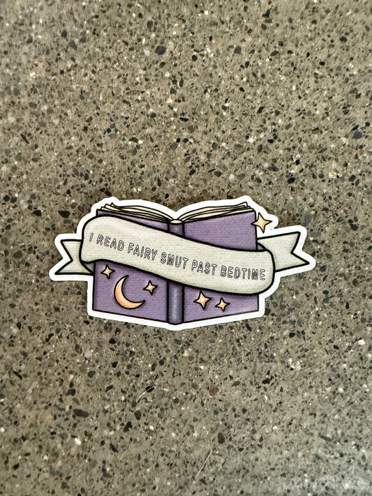 I Read Fairy Smut Past Bedtime Sticker - F20