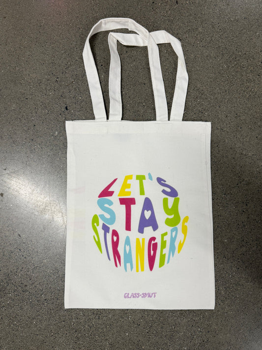 #958 - Let's Stay Strangers (Round) Tote