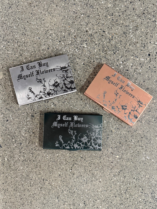 "I can buy myself flowers" Card Case