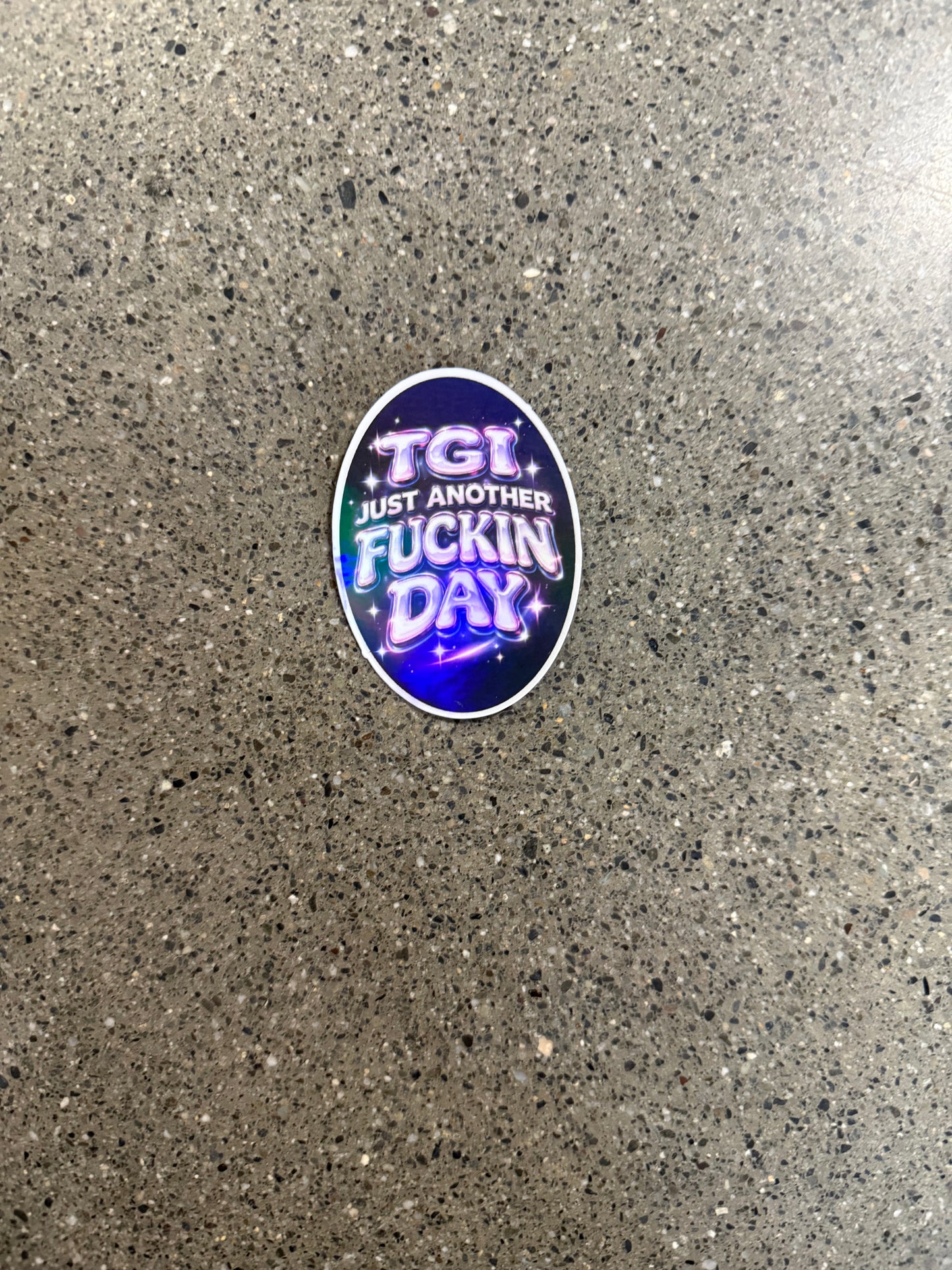 TGI Just Another Fuckin Day Sticker - DR12