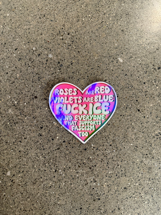 Roses Are Red, Violets Are Blue, Fuck Ice.. Sticker - AC1