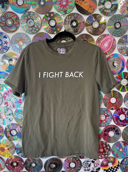 #78 - I Fight Back t-shirt - M