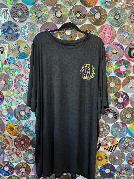 #157 - Lets Stay Strangers Big and Tall t-shirt - 4XL