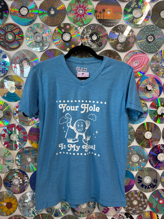 #916 - Your Hole is my Goal vneck t-shirt - S